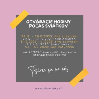 Otváracie hodiny počas sviatočného obdobia :)